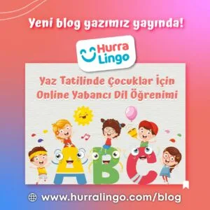 Yaz Tatilinde Çocuklar İçin Online Yabancı Dil